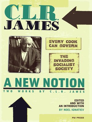 cover image of A New Notion:  Two Works by C. L. R. James